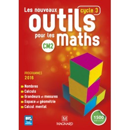 Les Nouveaux Outils pour les Maths CM2 (2017) - Manuel de l'élève Les Nouveaux Outils pour les Maths CM2 (2017) - Manuel de l'élève