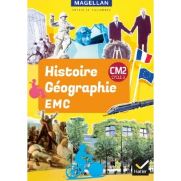 Magellan - Histoire-Géographie-EMC CM2 Ed. 2019 - livre élève Magellan - Histoire-Géographie-EMC CM2 Ed. 2019 - livre élève